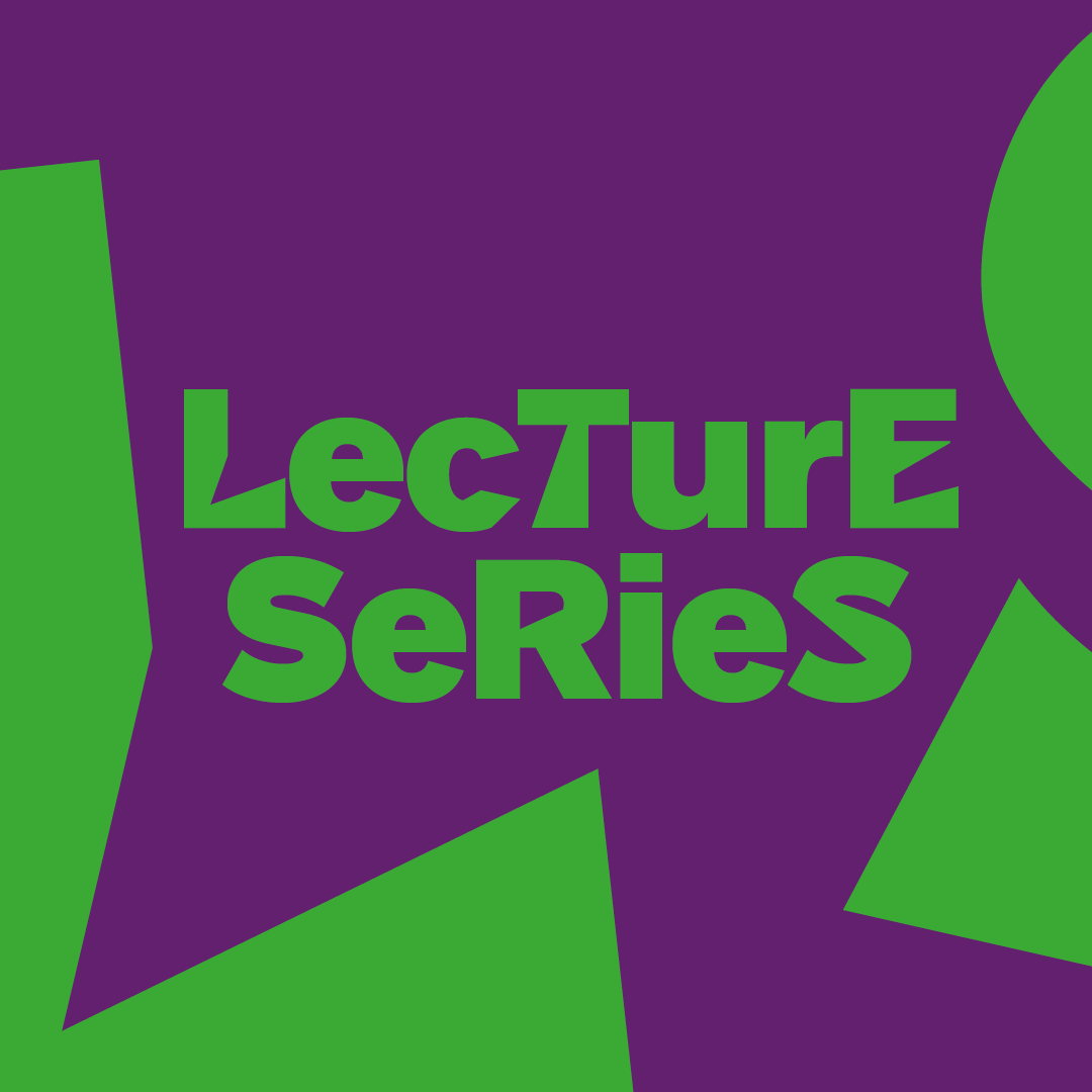 Graphic: purple color area with the green inscription: Lecture Series.