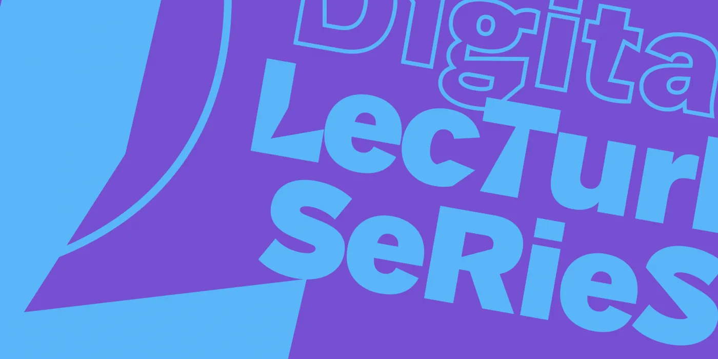 Purple-blue graphic with the inscription “Digital Lecture Series”