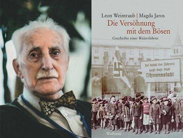 Collage von dem Portrait eines alten Mannes mit Schnurrbart (Leon Weintraub) und dem Cover eines Buches mit dem Titel Die Versöhnung mit dem Bösen.