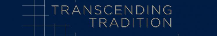 Exhibition logo: the words “Transcending Tradition”