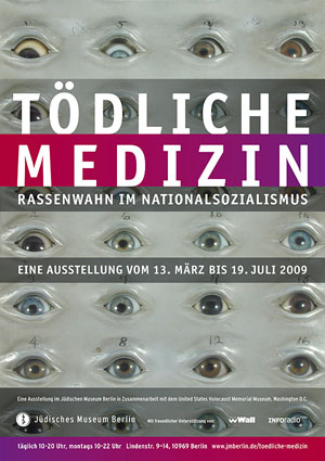 Poster for the exhibition "Deadly Medicine: Creating the Master Race" at the Jewish Museum Berlin