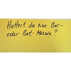 Handschrift Schwarz auf Gelb: Hattest du eine Bar- oder Bat-Mizwa?