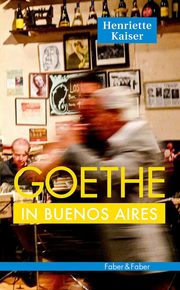 Buchcover „Goethe in Buenos Aires“.