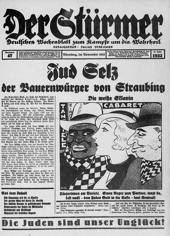 Titelblatt der Hetzschrift „Der Stürmer“. Unter anderem zu sehen sind eine antisemitische und rassistische Karikatur und am unteren Rand der Seite der von Heinrich von Treitschke geprägte antisemitische Claim „Die Juden sind unser Unglück!“