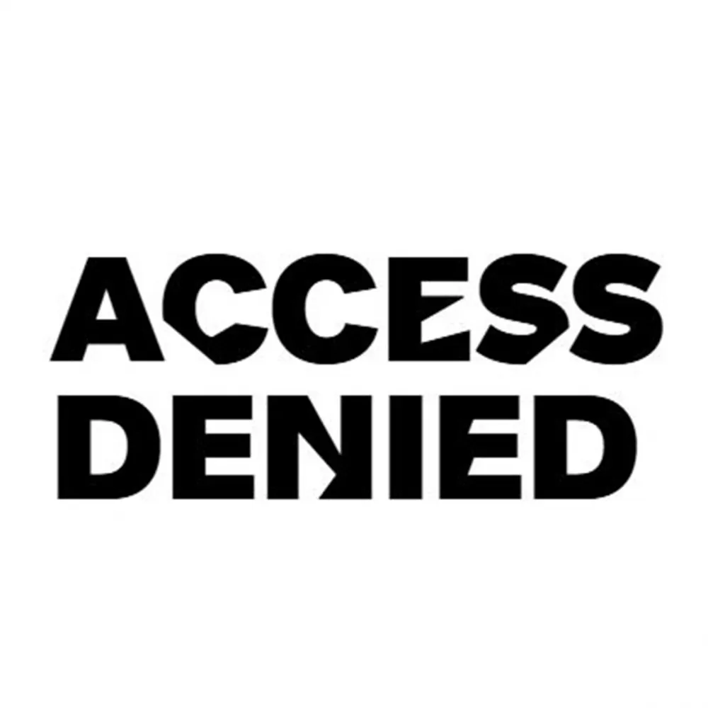 In kantiger schwarzer Schrift auf weißem Grund steht: Access Denied.