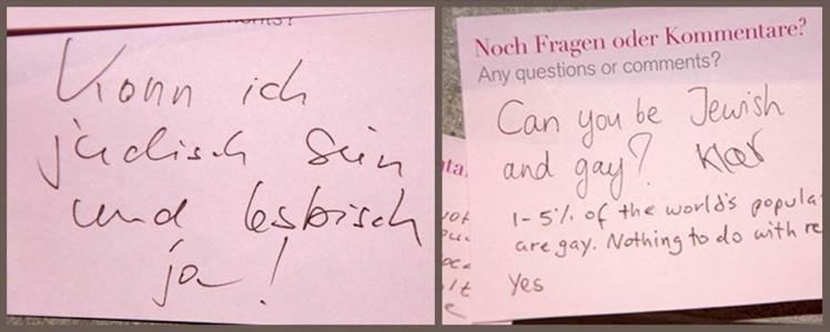 Zettel mit den Fragen:„Kann ich jüdisch sein und lesbisch? - Ja!“ „Can you be Jewish and gay? Klar. 1-5 % of the world's population are gay. Nothing to do with religion. Yes“